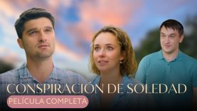 Conspiración De Soledad |  Película Completa En Español