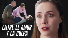 Entre el amor y la culpa | Película completa en español