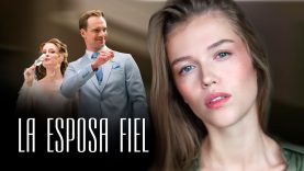 La Esposa Fiel | Película Completa En Español Latino
