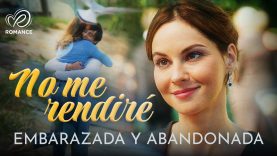 No Me Rendiré | Parte 1 | Pelicula Completa En Español