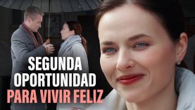 Segunda oportunidad para vivir feliz |  Película romántica en Español