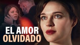 Amor olvidado | Película completa en español