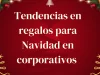 Tendencias_en_regalos_corporativos